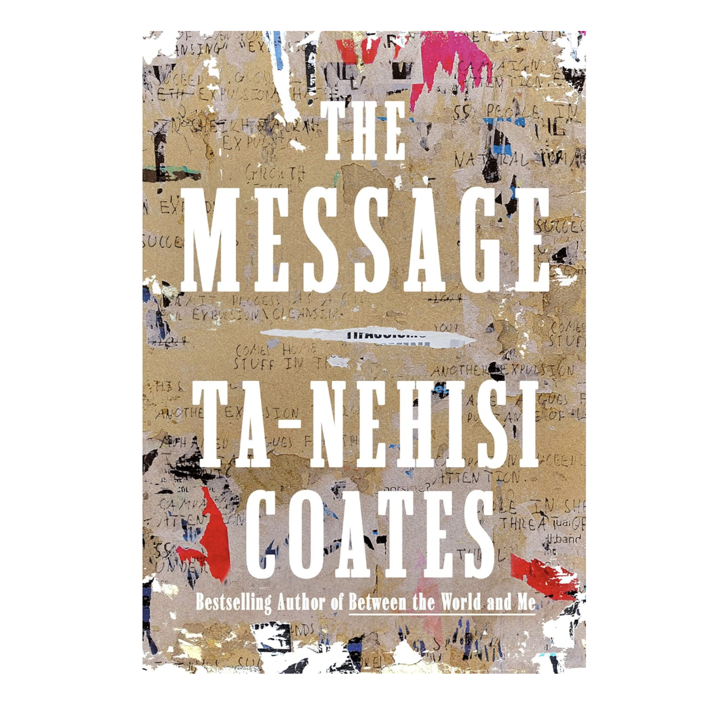 Book cover for The Message by Ta-Nehisi Coates, words against a multicolored background